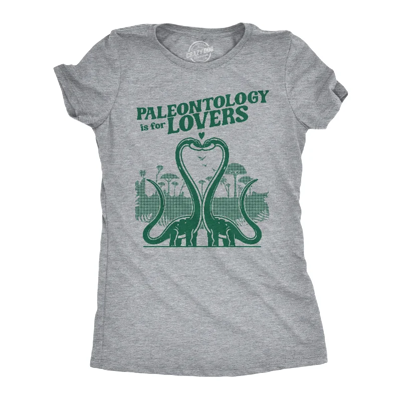 Graphic Print Women T Shirt for a Trendy StatementPaleontology Is For Lovers Women's T Shirt