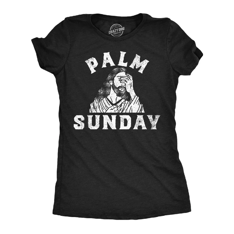 Distressed Women T Shirt with a Laid - Back AestheticPalm Sunday Women's T Shirt