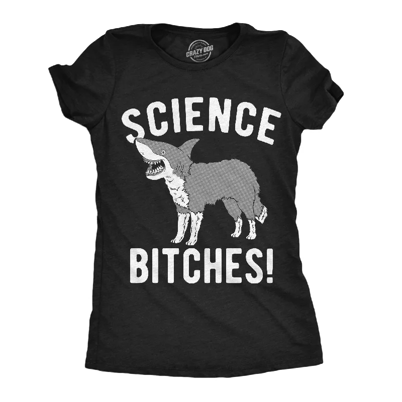 Floral Print Women T Shirt for a Feminine TouchScience Bitches Women's T Shirt